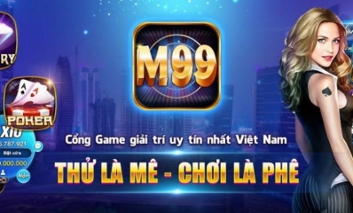 M99 Club – Sân chơi đánh bài siêu uy tín, quay hũ đổi thưởng số 1 Việt Nam