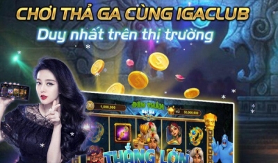 iGa Club – Giới thiệu cổng game đổi thưởng chơi cực vui thắng lớn cực hot năm 2024