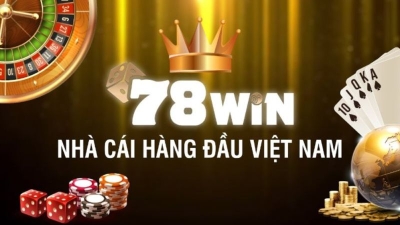 Nhà cái 78win – Địa chỉ chơi game cá cược uy tín